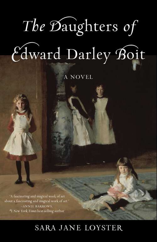 Book cover of The Daughters of Edward Darley Boit: A Novel