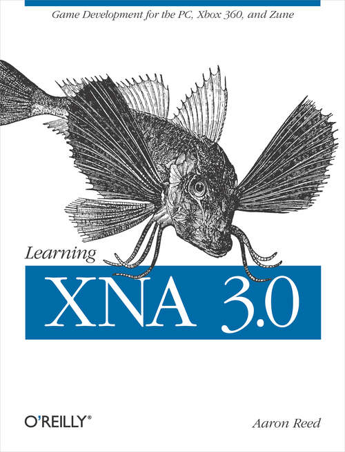 Book cover of Learning XNA 3.0: XNA 3.0 Game Development for the PC, Xbox 360, and Zune