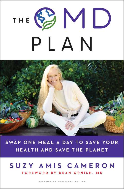 Book cover of OMD: The Simple, Plant-Based Program to Save Your Health, Save Your Waistline, and Save the Planet