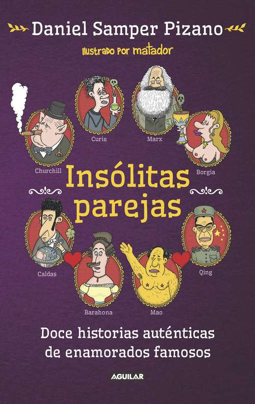 Book cover of Insólitas parejas: Doce historias auténticas de enamorados famosos