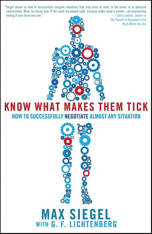 Book cover of Know What Makes Them Tick: How to Successfully Negotiate Almost Any Situation