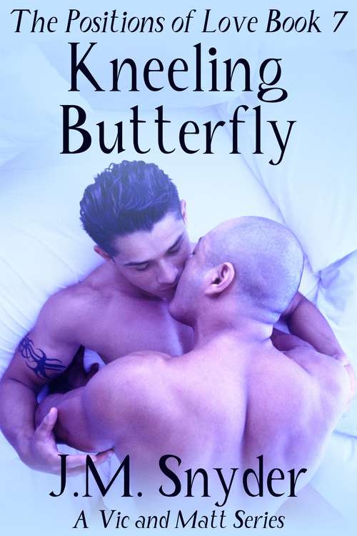 Book cover of Kneeling Butterfly Position (Vic and Matt: Positions of Love #7)