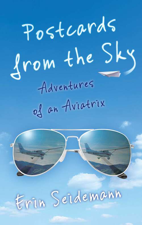 Book cover of Postcards from the Sky: Adventures of an Aviatrix