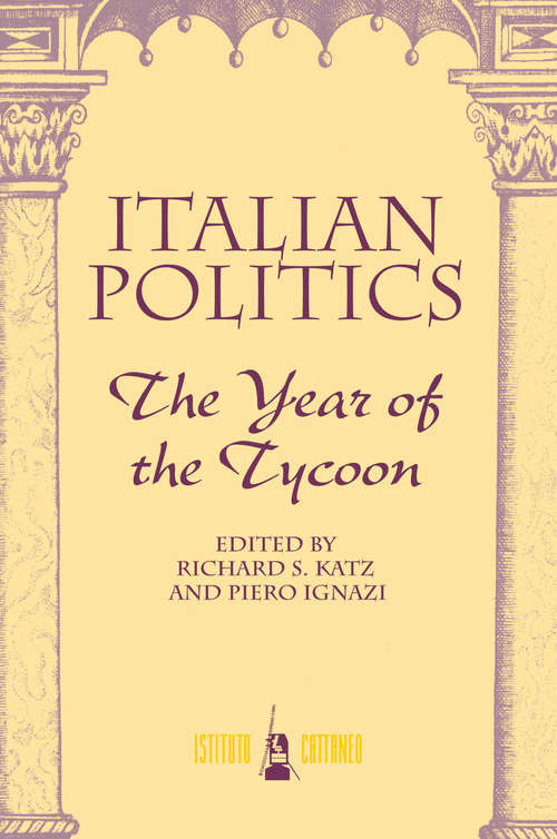Book cover of Italian Politics: The Year Of The Tycoon