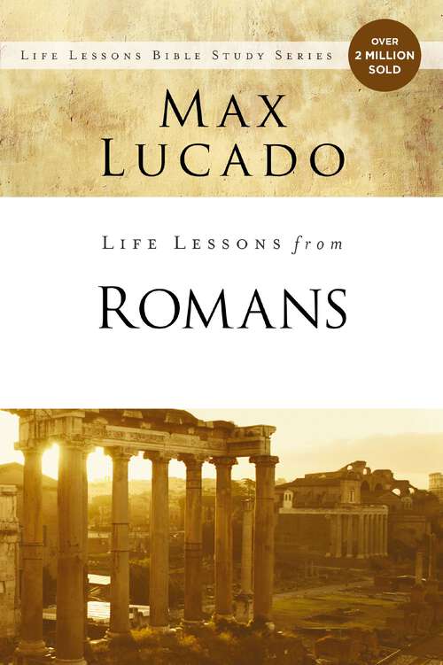 Book cover of Life Lessons from Romans: God's Big Picture (Life Lessons)