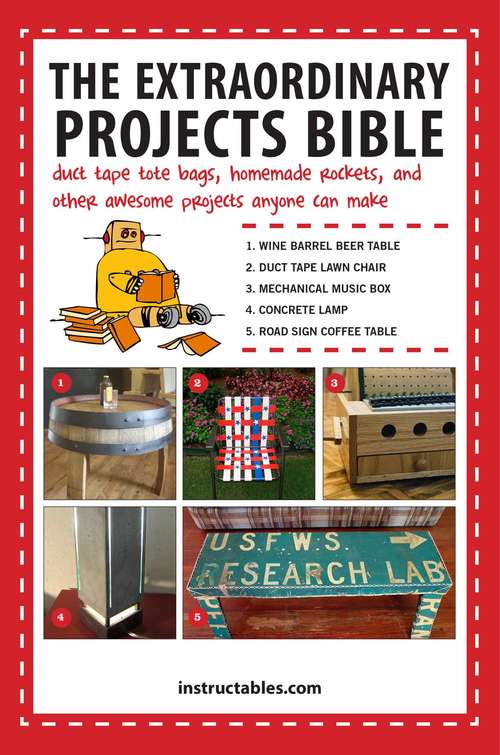 Book cover of The Extraordinary Projects Bible: Duct Tape Tote Bags, Homemade Rockets, and Other Awesome Projects Anyone Can Make