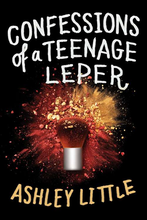 Book cover of Confessions of a Teenage Leper