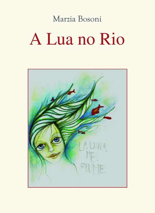 Book cover of A Lua no Rio