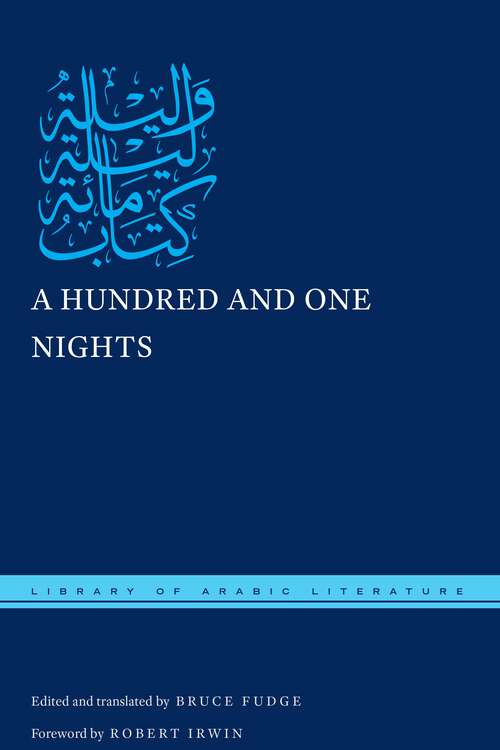 Book cover of A Hundred and One Nights (Library of Arabic Literature #45)