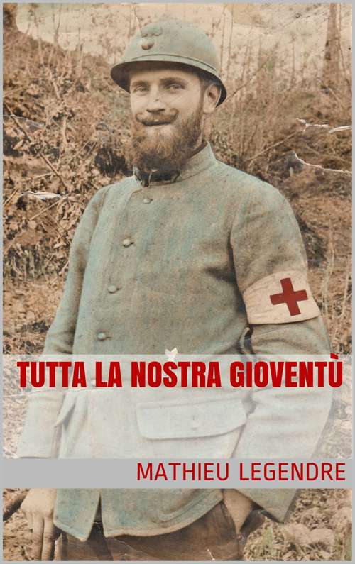 Book cover of Tutta la nostra gioventù