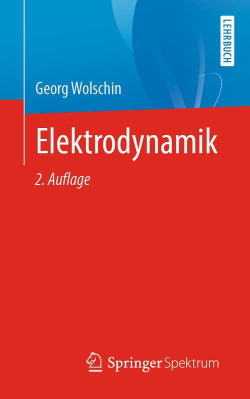 Book cover of Elektrodynamik (2. Aufl. 2022)
