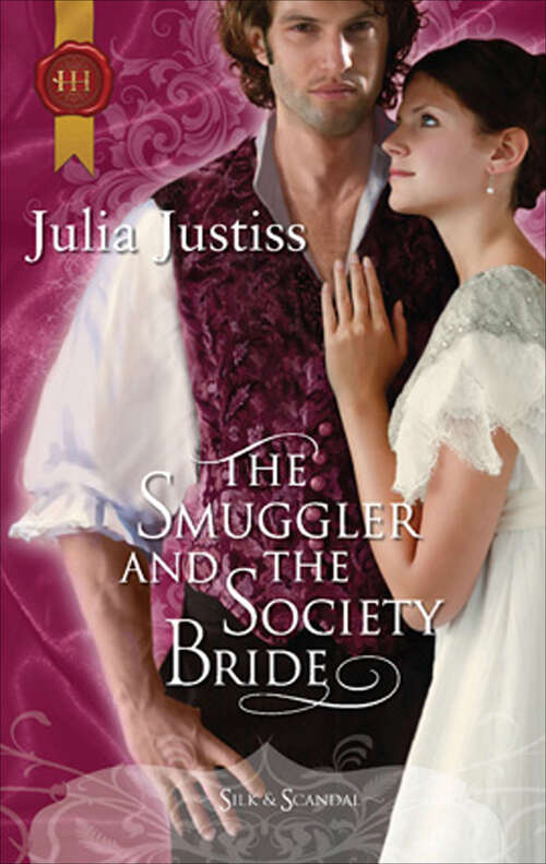 Book cover of The Smuggler and the Society Bride (Silk & Scandal #4)