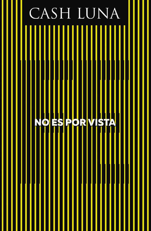 Book cover of No es por vista: Solo La Fe Abre Tus Ojos