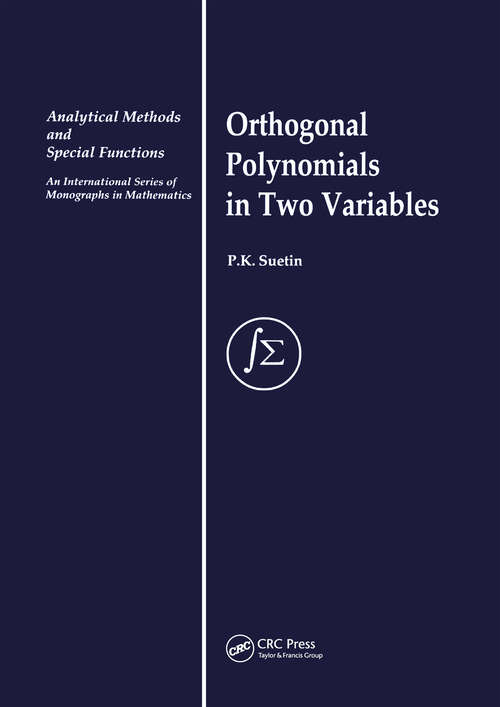 Book cover of Orthogonal Polynomials in Two Variables (Analytical Methods And Special Functions Ser.)