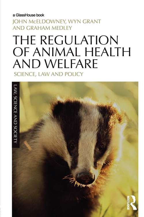 Book cover of The Regulation of Animal Health and Welfare: Science, Law and Policy (Law, Science and Society)