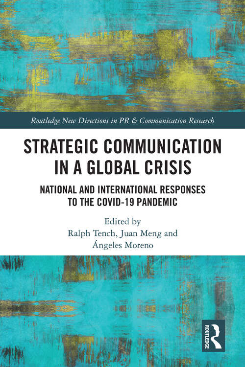 Book cover of Strategic Communication in a Global Crisis: National and International Responses to the COVID-19 Pandemic (Routledge New Directions in PR & Communication Research)