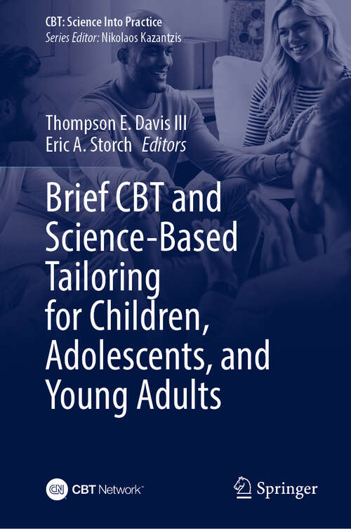 Book cover of Brief CBT and Science-Based Tailoring for Children, Adolescents, and Young Adults (2024) (CBT: Science Into Practice)