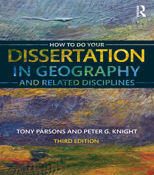 Book cover of How To Do Your Dissertation in Geography and Related Disciplines (3)