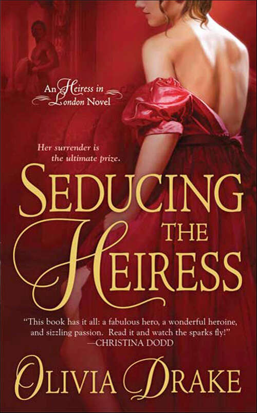 Book cover of Seducing the Heiress: An Heiress In London Novel (The Heiress In London Novels #1)