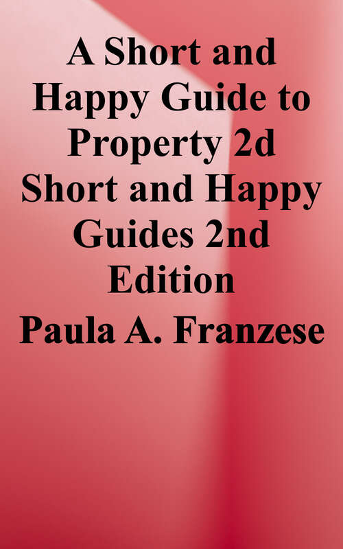 Book cover of A Short and Happy Guide to Property (Second Edition) (Short and Happy Guides)