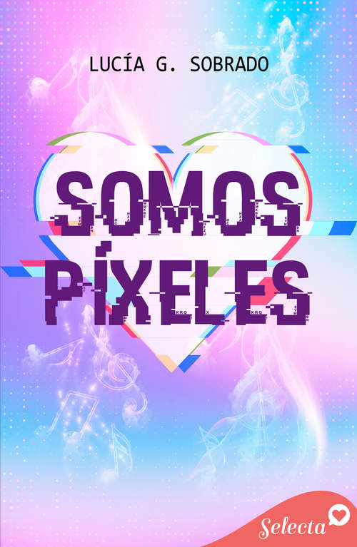 Book cover of Somos píxeles