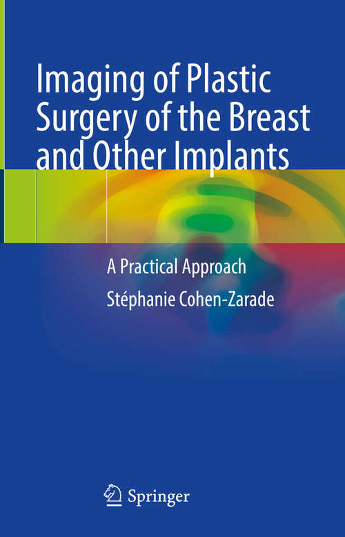 Book cover of Imaging of Plastic Surgery of the Breast and Other Implants: A Practical Approach (2024)