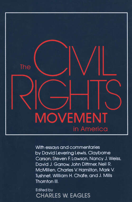 Book cover of The Civil Rights Movement in America (EPUB Single) (Chancellor Porter L. Fortune Symposium in Southern History Series)