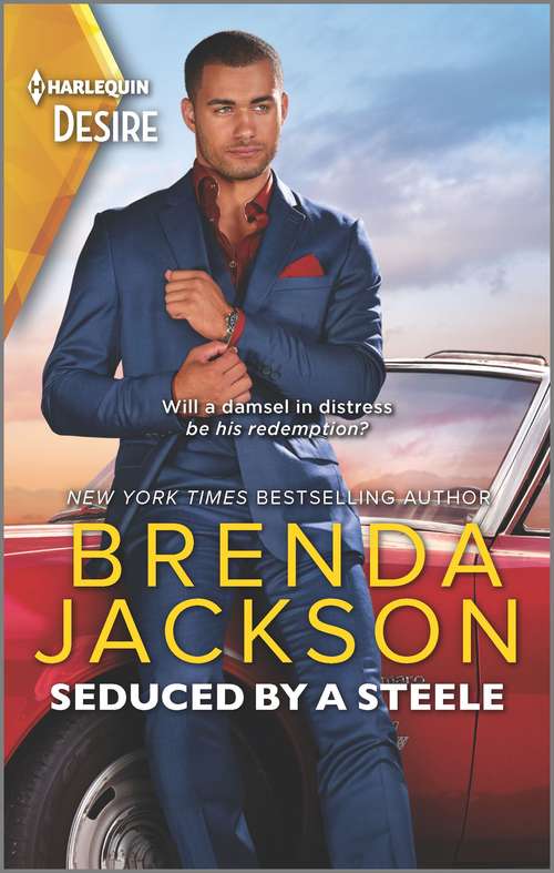 Book cover of Seduced by a Steele: A Sexy Dramatic Billionaire Romance (Original) (Forged of Steele #12)