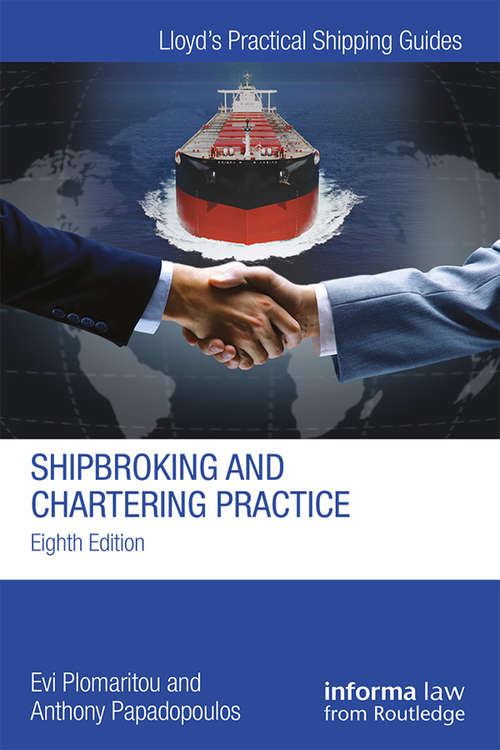 Book cover of Shipbroking and Chartering Practice (8) (Lloyd's Practical Shipping Guides)
