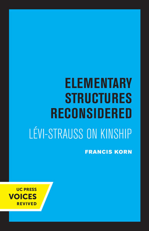 Book cover of Elementary Structures Reconsidered: Levi-Strauss on Kinship