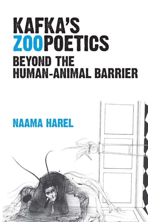 Book cover of Kafka's Zoopoetics: Beyond the Human-Animal Barrier