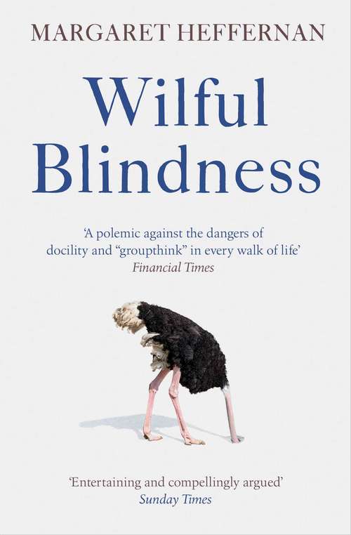 Book cover of Wilful Blindness: Why We Ignore the Obvious