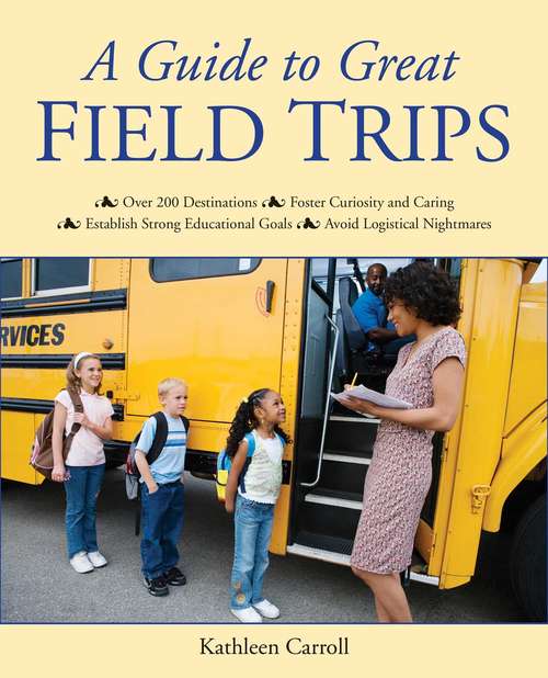 Book cover of A Guide to Great Field Trips