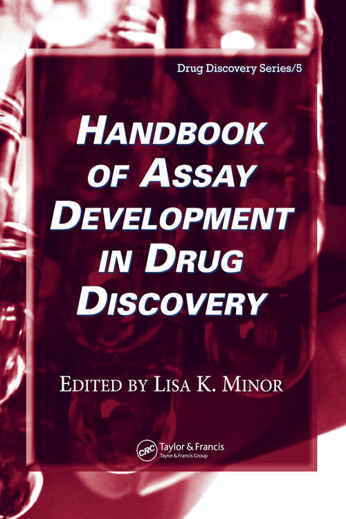 Book cover of Handbook of Assay Development in Drug Discovery (Drug Discovery Series)