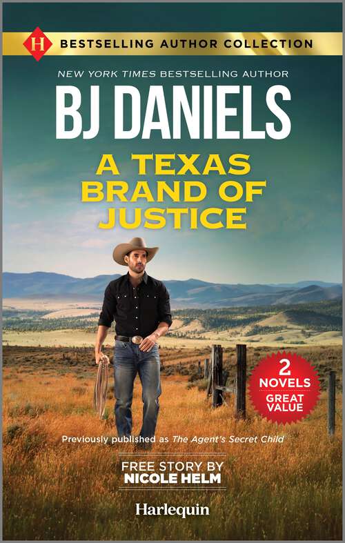 Book cover of A Texas Brand of Justice & Stone Cold Undercover Agent: Two Thrilling Romance Novels (Reissue)