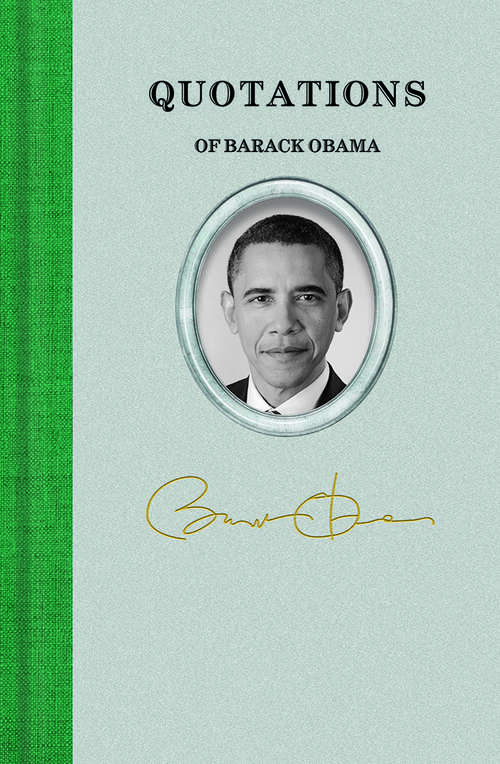 Book cover of Quotations of Barack Obama (Quotations of Great Americans)