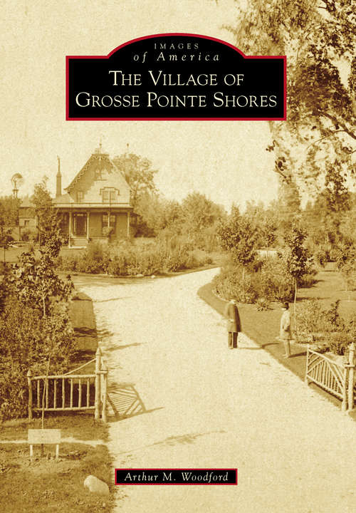 Book cover of Village of Grosse Pointe Shores, The