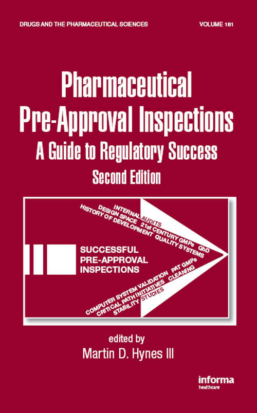 Book cover of Preparing for FDA Pre-Approval Inspections: A Guide to Regulatory Success, Second Edition (2)