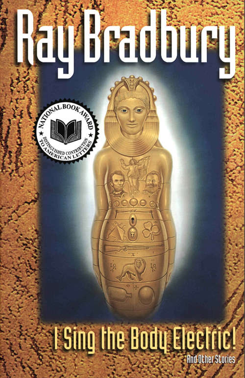 Book cover of I Sing the Body Electric: And Other Stories (Bride Series)