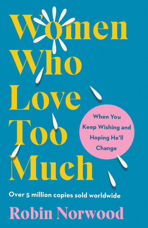 Book cover of Women Who Love Too Much