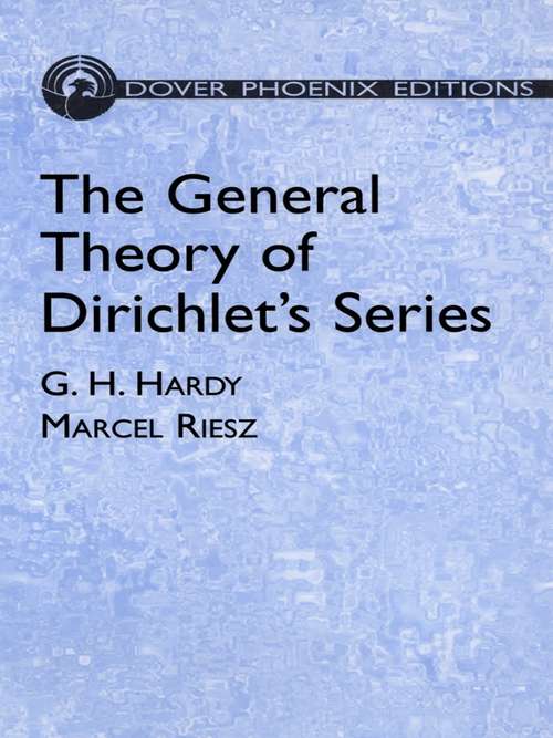 Book cover of The General Theory of Dirichlet's Series (Dover Books on Mathematics)