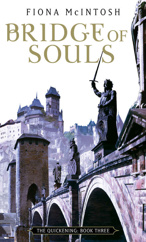 Book cover of Bridge Of Souls: The Quickening: Book Three (Quickening #3)