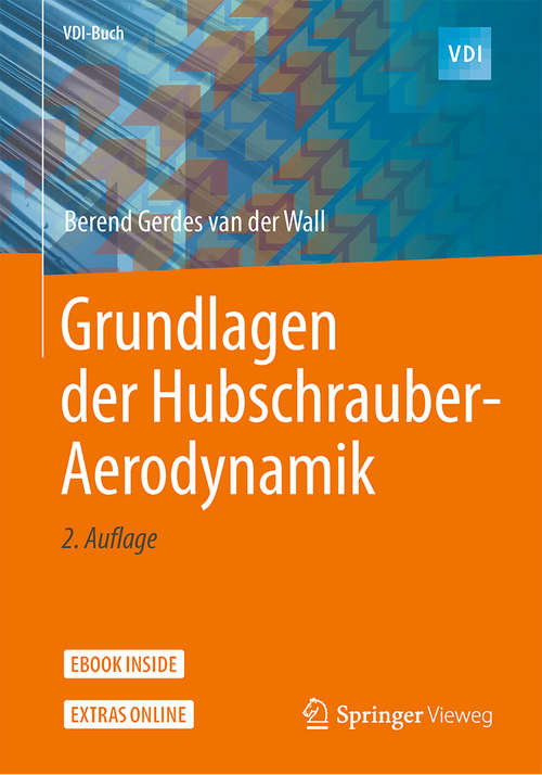 Book cover of Grundlagen der Hubschrauber-Aerodynamik (2. Aufl. 2020) (VDI-Buch)