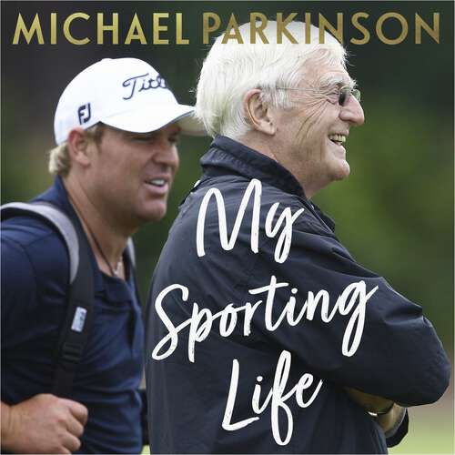 Book cover of My Sporting Life: Memories, moments and declarations
