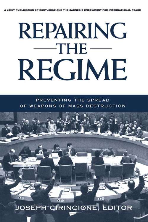 Book cover of Repairing the Regime: Preventing the Spread of Weapons of Mass Destruction