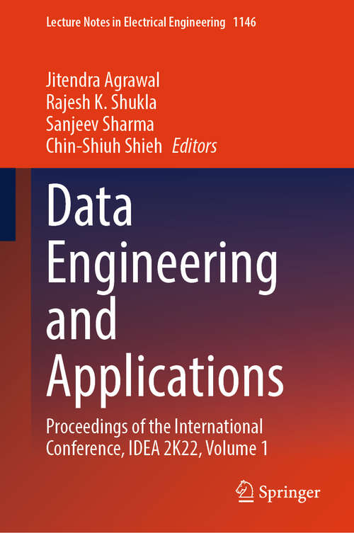 Book cover of Data Engineering and Applications: Proceedings of the International Conference, IDEA 2K22, Volume 1 (2024) (Lecture Notes in Electrical Engineering #1146)