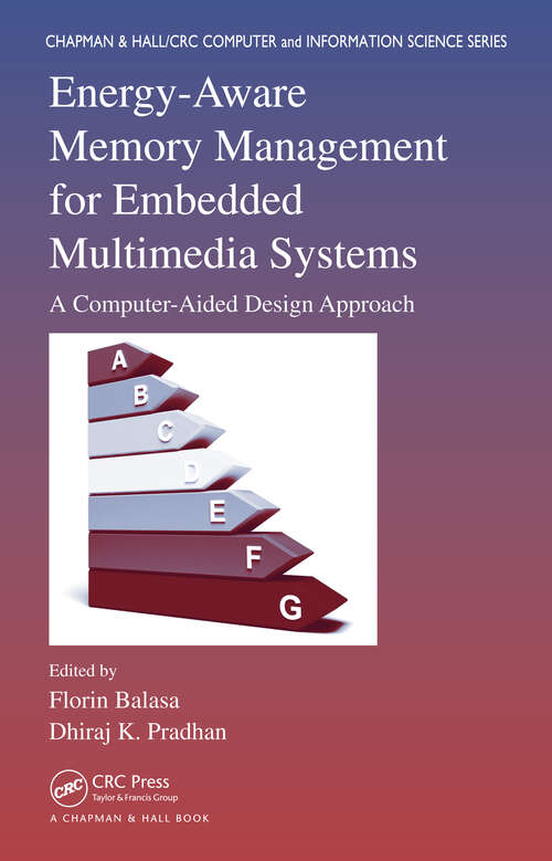 Book cover of Energy-Aware Memory Management for Embedded Multimedia Systems: A Computer-Aided Design Approach (Chapman & Hall/CRC Computer and Information Science Series)