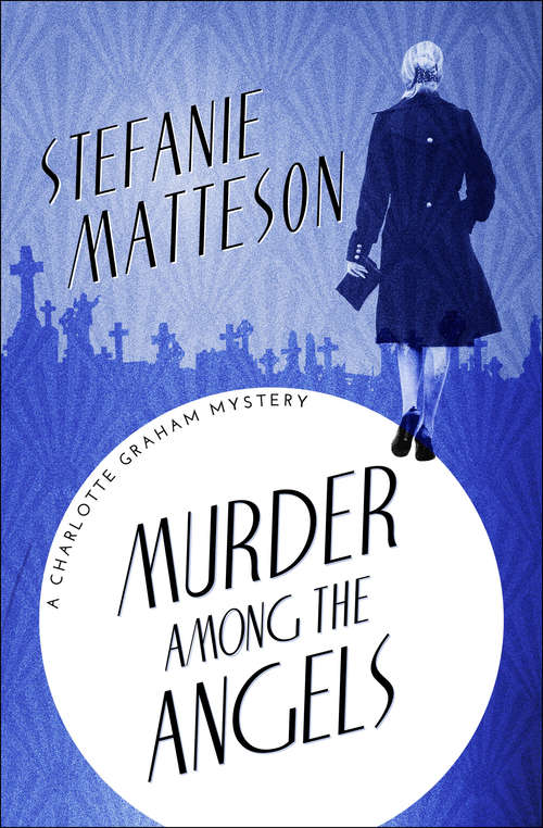 Book cover of Murder Among the Angels (The Charlotte Graham Mysteries #7)