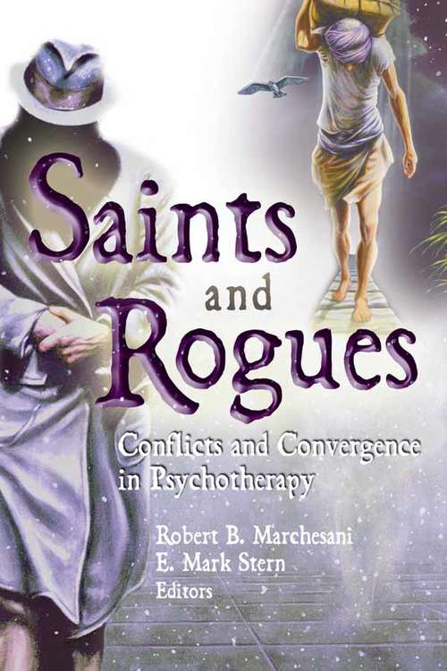 Book cover of Saints and Rogues: Conflicts and Convergence in Psychotherapy