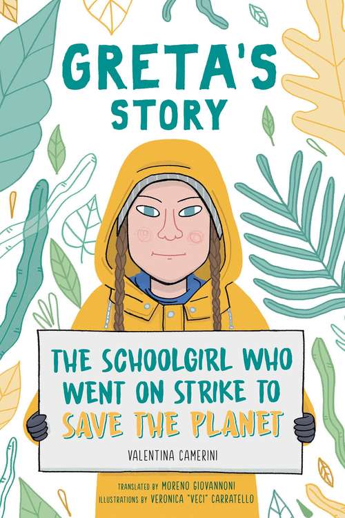 Book cover of Greta's Story: The Schoolgirl Who Went On Strike To Save The Planet